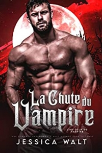 La Chute du Vampire (L’Au-delà du Vampire t. 1) (2021)
