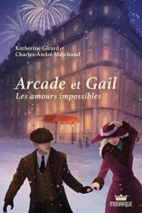 Arcade et Gail, tome 1 - Les amours impossibles (2021)
