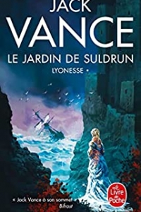 Le Jardin de Suldrun (Lyonesse, Tome 1) (2021)