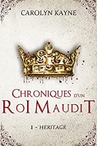 Chroniques d'un Roi Maudit: Héritage - Tome 1 (2021)