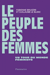 Le peuple des femmes. Un tour du monde féministe  (2022)