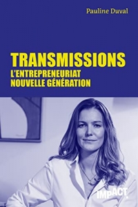 Transmissions - L'entrepreneuriat nouvelle génération (2022)