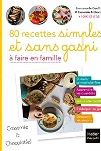 80 recettes simples et sans gaspi à faire en famille (Les ateliers de l'éveil) (2022)