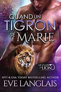 Quand un Tigron se Marie (Le Clan du Lion t. 9) (2022)