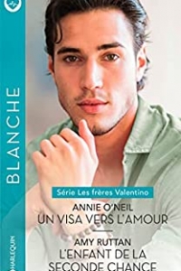 Un visa vers l'amour - L'enfant de la seconde chance (Les frères Valentino) (2022)