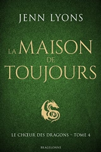 La Maison de Toujours: Le Chœur des dragons, T4 (2022)