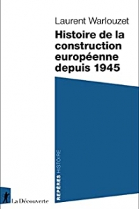 Histoire de la construction européenne depuis 1945 (2022)
