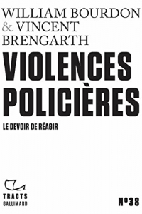 Tracts (N°38) - Violences policières. Le devoir de réagir (2022)