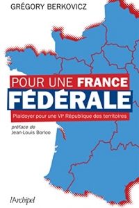 Pour une France fédérale (2022)