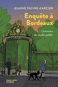 Enquête à Bordeaux - L'inconnu du Jardin public (2022)