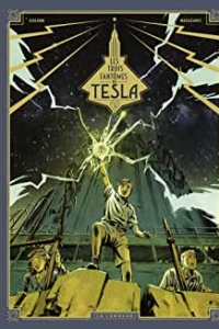Les Trois fantômes de Tesla - Tome 3 - Les Héritiers du rayon (2022)