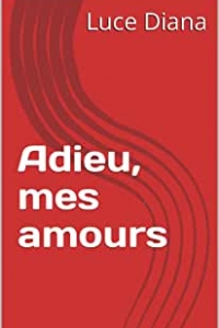 Adieu, mes amours (2022)