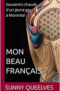 Mon beau Français : Souvenirs chauds d'un jeune gay à Montréal (2022)
