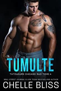 Tumulte (Tatoueurs Chicago Sud t. 4) (2022)