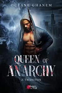 Queen of Anarchy - 2. Trahison (2022)