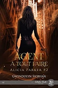 Agent à tout faire: Alicia Parker #2 (2022)