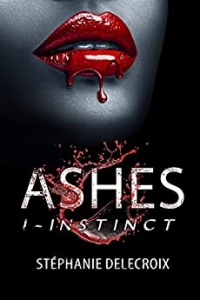 Ashes: Tome 1 : Instinct (2022)