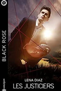 Les justiciers - Intégrale 4 romans (Black Rose) (2022)