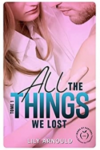 All the things we lost - Tome 1 (2022)