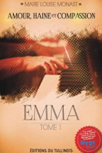Amour, Haine et Compassion - Tome 1: Emma (2022)