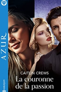 La couronne de la passion - Intégrale 2 romans (Azur) (2022)