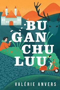Bugan Chuluu: un roman inclassable, initiatique, drôle, tendre, jubilatoire (2022)