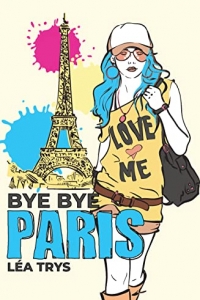 Bye Bye Paris: Une comédie romantique teintée d'humour et d'émotions ! (2022)