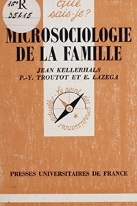 Microsociologie de la famille (Que sais-je ? t. 2148)  (2022)