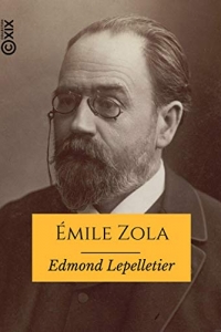 Émile Zola: Sa vie, son œuvre  (2022)