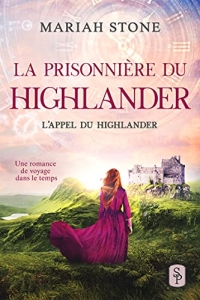 La Prisonnière du highlander (L’Appel du highlander t. 1)  (2022)