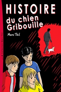 Histoire du chien Gribouille (2022)