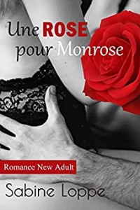 Une rose pour Monrose: Romance New Adult (2022)