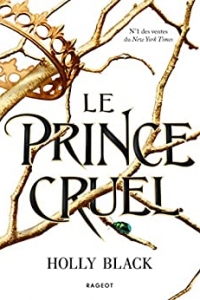 Le prince cruel (Le peuple de l'air t. 1) (2022)